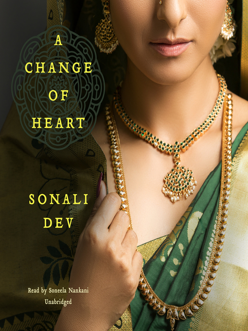 Title details for A Change of Heart by Sonali Dev - Available